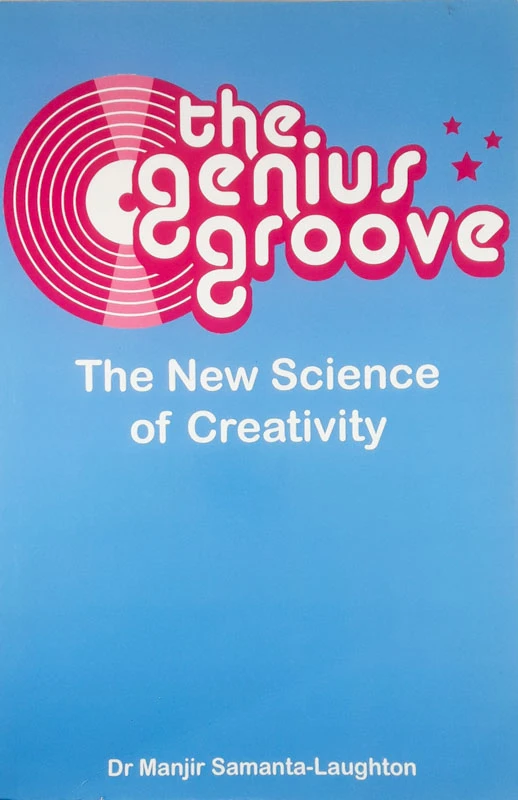 THE GENIUS GROOVE, Dr. Manjir Samanta-Laughton