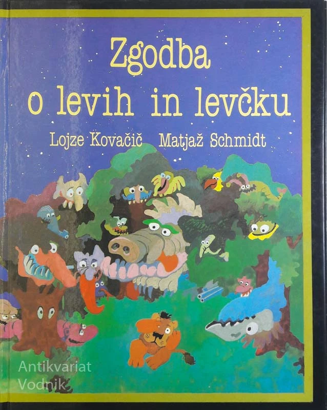 ZGODBA O LEVIH IN LEVČKU, L. Kovačič in M. Schmidt