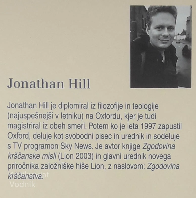 KAJ JE KRŠČANSTVO DOSLEJ STORILO ZA NAS?, Jonathan Hill