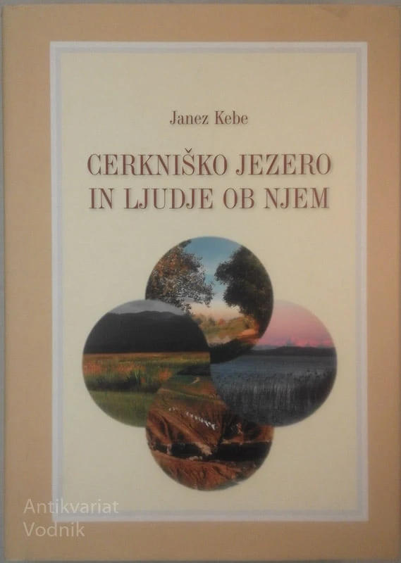 CERKNIŠKO JEZERO IN LJUDJE OB NJEM Janez Kebe