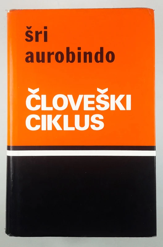 ČLOVEŠKI CIKLUS, Šri Aurobindo