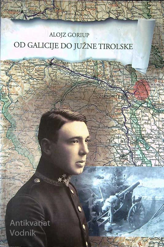 OD GALICIJE DO JUŽNE TIROLSKE, Alojz Goriup