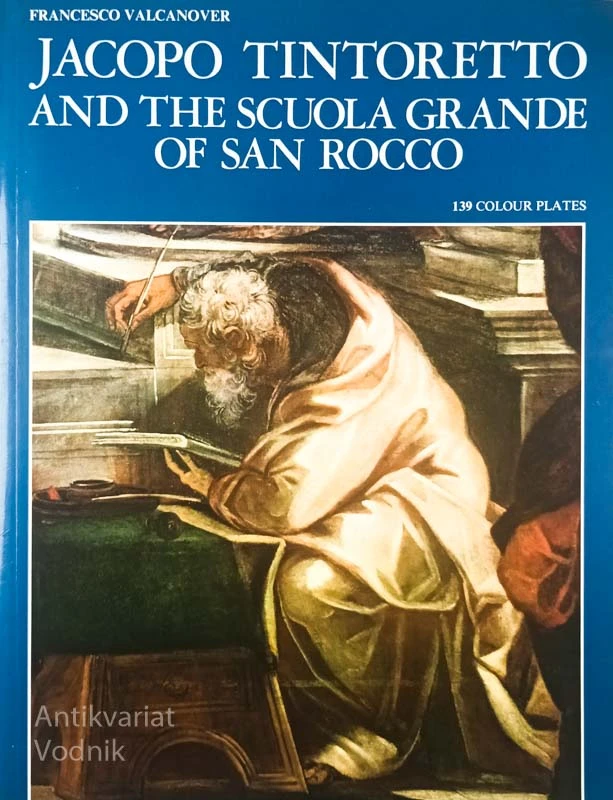 JACOPO TINTORETTO AND THE SCUOLA GRANDE OF SAN ROCCO, Francesco Valcanover