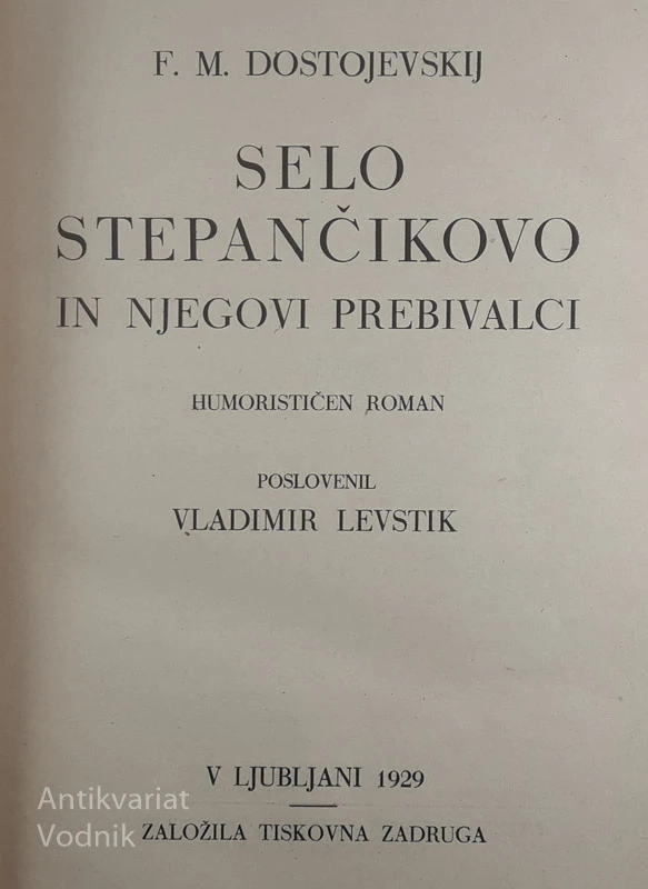SELO STEPANČIKOVO IN NJEGOVI PREBIVALCI, F. M. Dostojevski