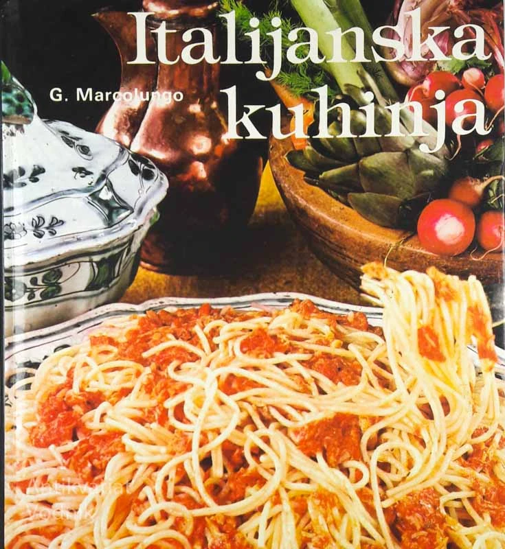ITALIJANSKA KUHINJA, G. Marcolungo