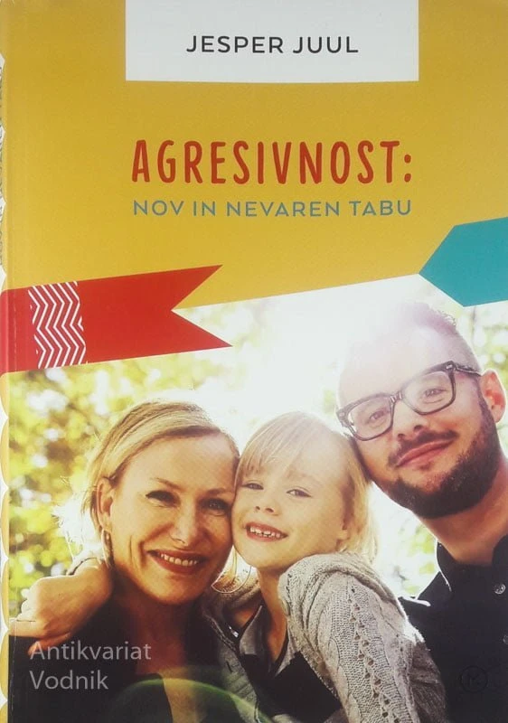AGRESIVNOST: NOV IN NEVAREN TABU, Jesper Juul