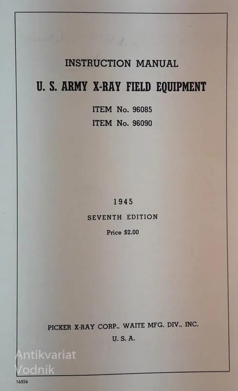 Army Field X-Ray Equipment, Instruction Manual (USA vojaški poljski rentgen)