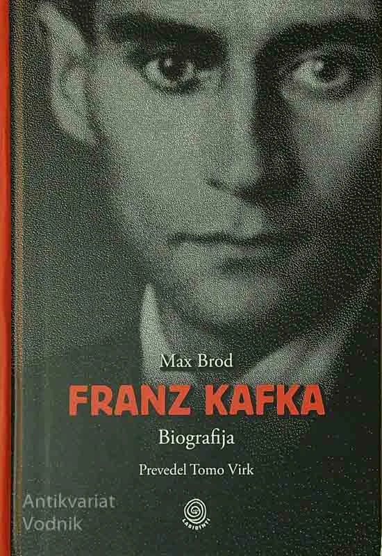 FRANZ KAFKA; BIOGRAFIJA, Max Brod