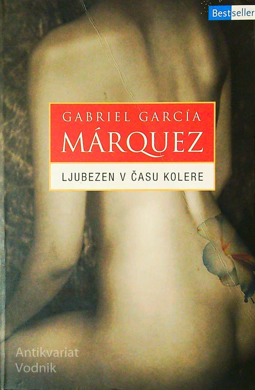 LJUBEZEN V ČASU KOLERE, Gabriel García Márquez