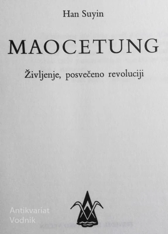 MAO CE TUNG, Han Suyin