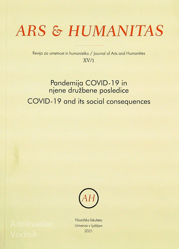ARS & HUMANITAS; PANDEMIJA COVID-19 IN NJENE DRUŽBENE POSLEDICE (XV/1)