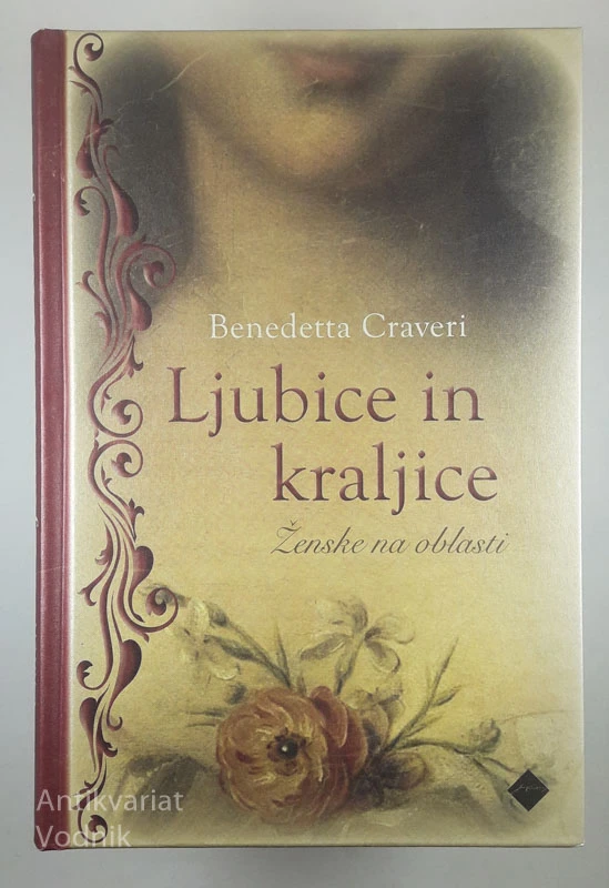 LJUBICE IN KRALJICE, Benedetta Craveri