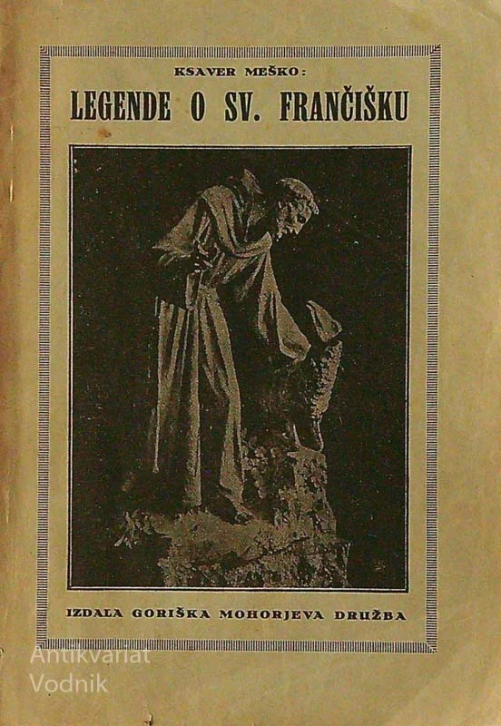LEGENDE O SV. FRANČIŠKU, Ksaver Meško