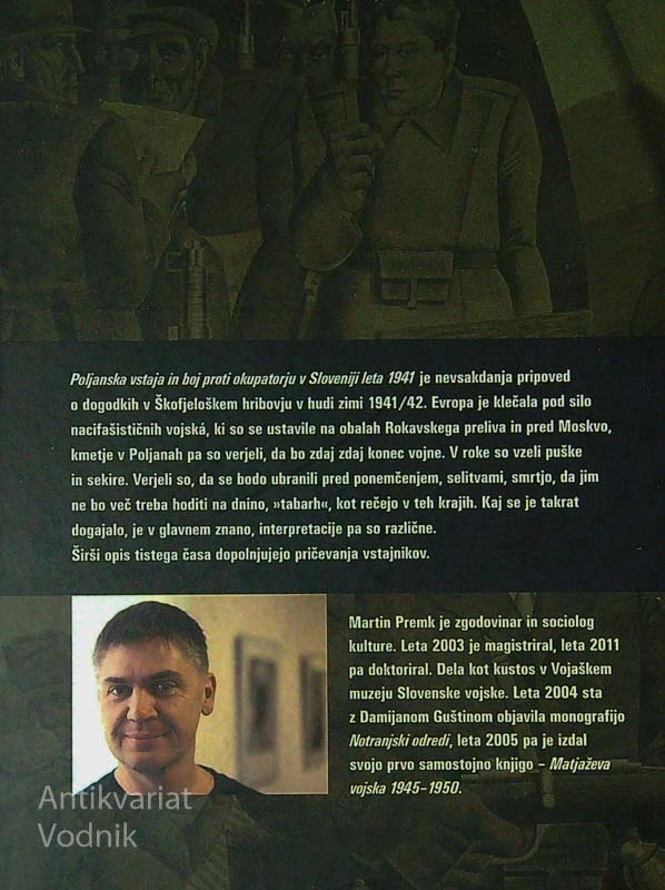 POLJANSKA VSTAJA IN BOJ PROTI OKUPATORJU V SLOVENIJI LETA 1941, Martin Premk