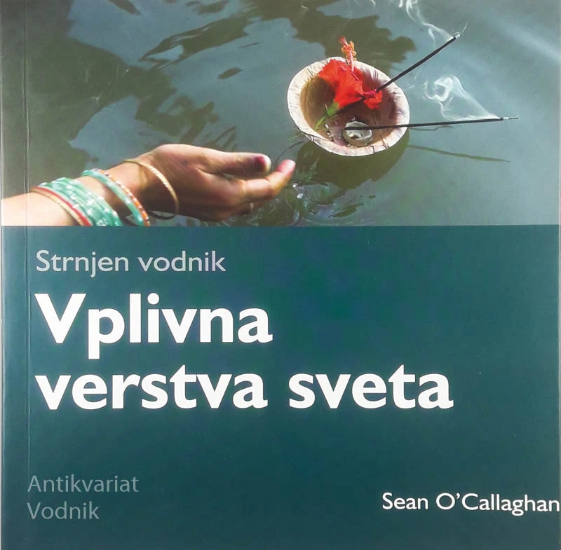 VPLIVNA VERSTVA SVETA, Sean O’Callaghan