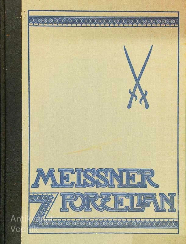 DAS MEISSNER PORZELLAN, Karl Berling