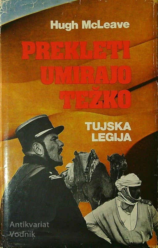 PREKLETI UMIRAJO TEŽKO; TUJSKA LEGIJA, Hugh McLeave
