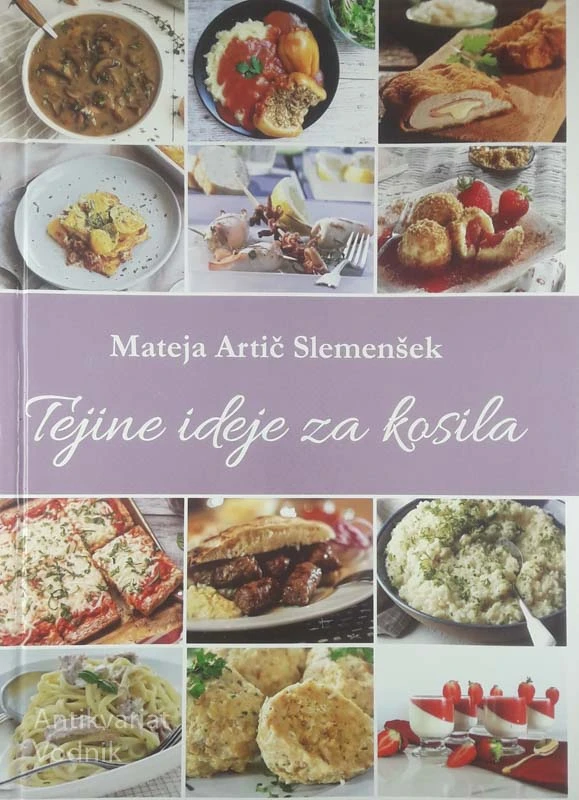 TEJINE IDEJE ZA KOSILA, Mateja Artič Slemenšek