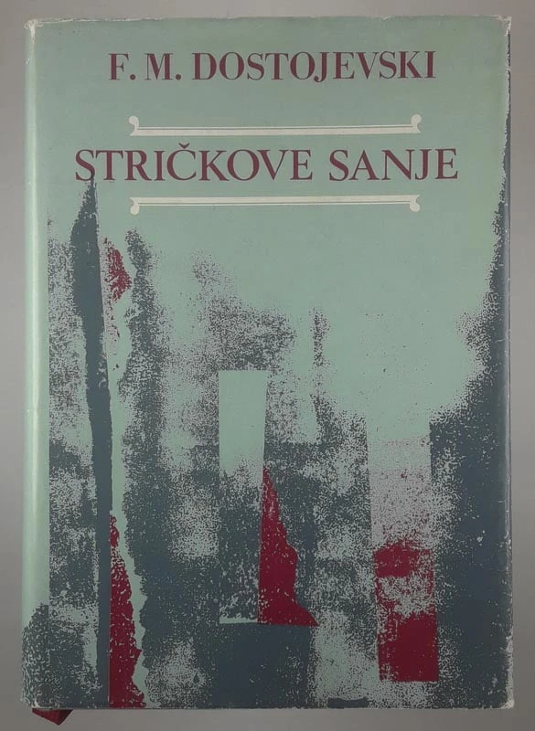 STRIČKOVE SANJE, F. M. Dostojevski