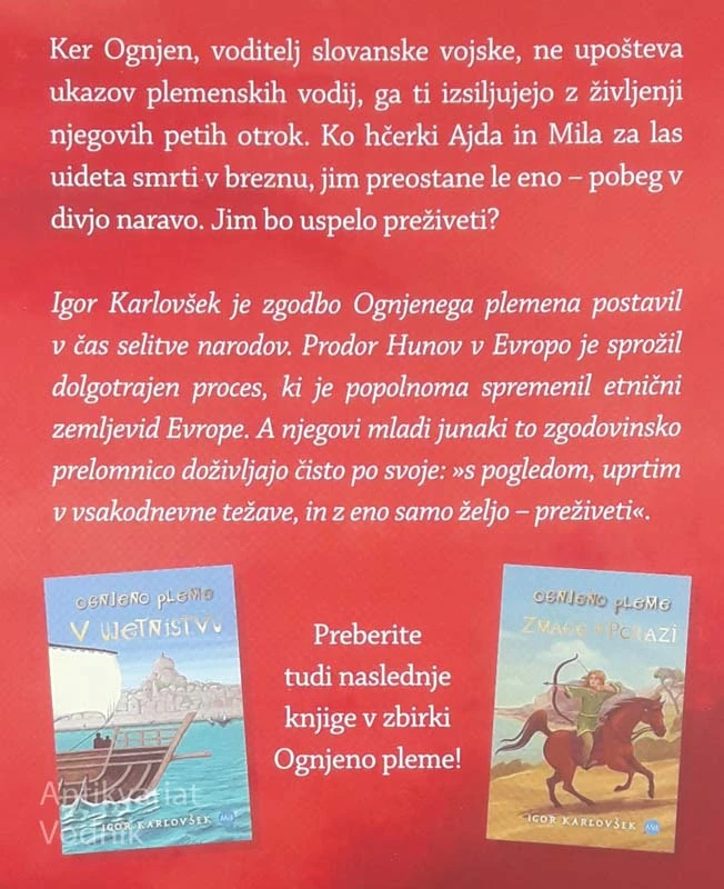 OGNJENO PLEME, POBEG, Igor Karlovšek