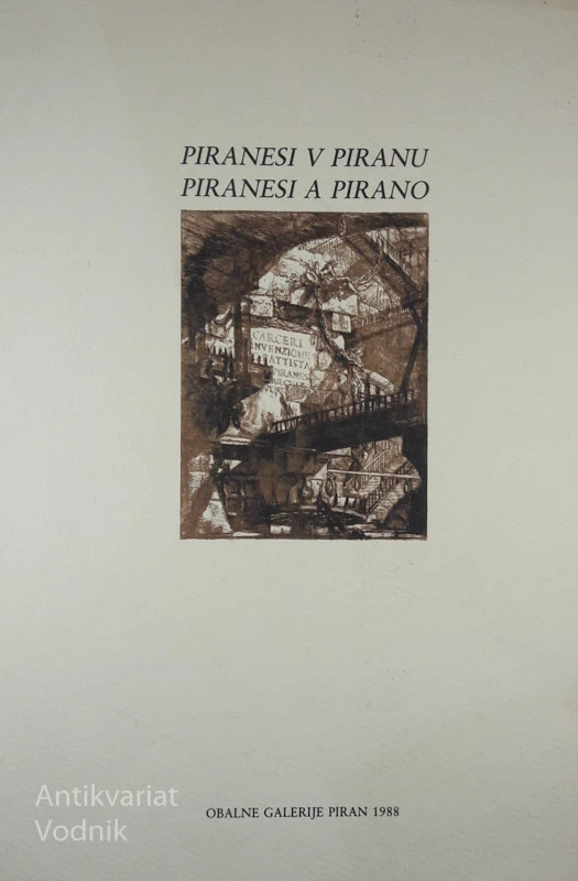 PIRANESI V PIRANU / PIRANESI A PIRANO