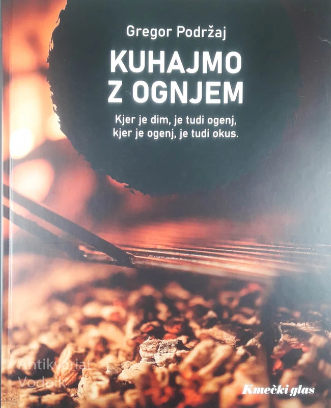 KUHAJMO Z OGNJEM, Gregor Podržaj