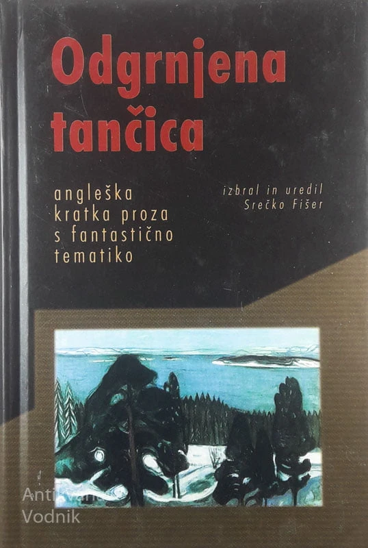 ODGRNJENA TANČICA; ANGLEŠKA KRATKA PROZA S FANTASTIČNO TEMATIKO, več avtorjev