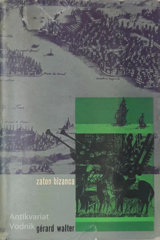 ZATON BIZANCA, Gerard Walter