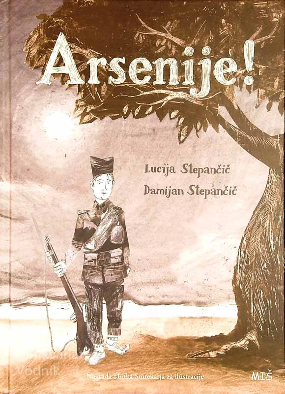ARSENIJE!, Lucija Stepančič (ilustriral Damijan Stepančič)