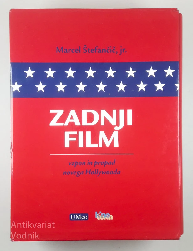 ZADNJI FILM: VZPON IN PROPAD HOLLYWOODA I. IN II., Marcel Štefančič, jr.