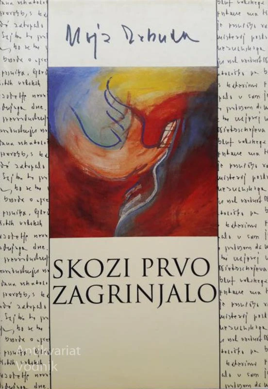 SKOZI PRVO ZAGRINJALO, Alojz Rebula