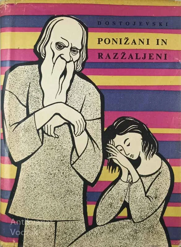 PONIŽANI IN RAZŽALJENI, F. M. Dostojevski