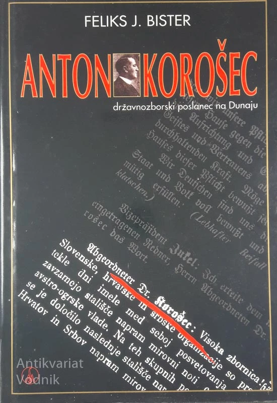 ANTON KOROŠEC, Feliks J. Bister