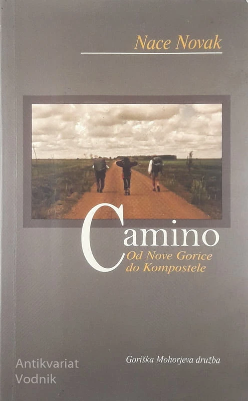 CAMINO OD NOVE GORICE DO KOMPOSTELE, Nace Novak