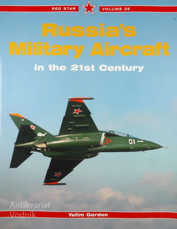 RUSSIA’S MILITARY AIRCRAFT IN THE 21ST CENTURY