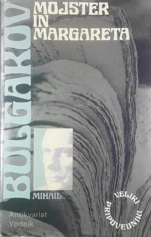 MOJSTER IN MARGARETA, Mihail Bulgakov