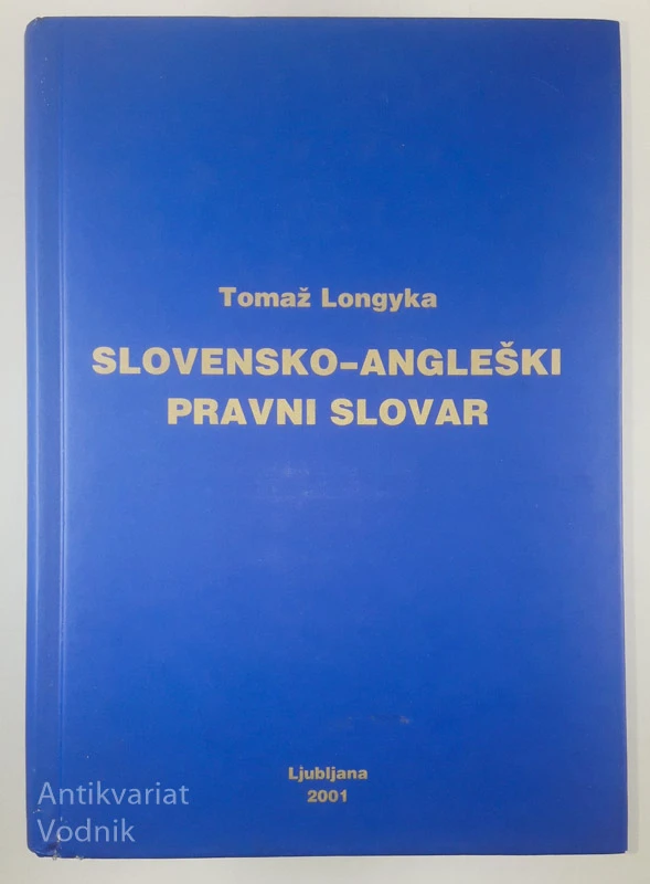 SLOVENSKO-ANGLEŠKI PRAVNI SLOVAR, Tomaž Longyka