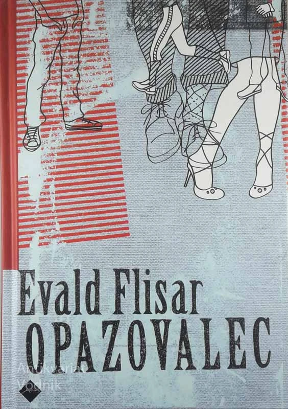 OPAZOVALEC, Evald Flisar