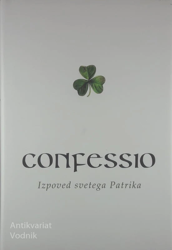 CONFESSIO; IZPOVED SVETEGA PATRIKA