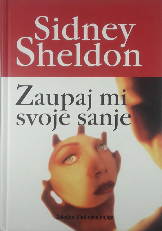 ZAUPAJ MI SVOJE SANJE, Sidney Sheldon