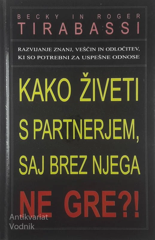 KAKO ŽIVETI S PARTNERJEM SAJ BREZ NJEGA NE GRE?!, Becky in Roger Tirabassi