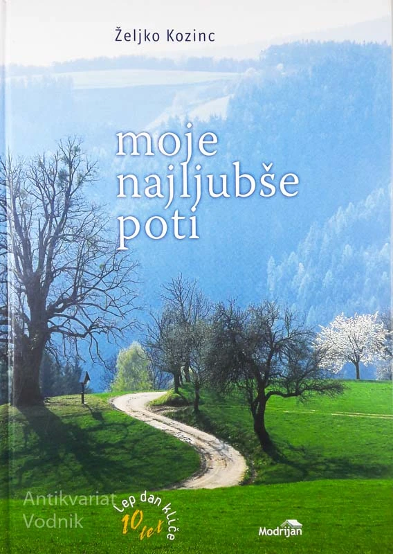 MOJA NAJLJUBŠE POTI, Željko Kozinc