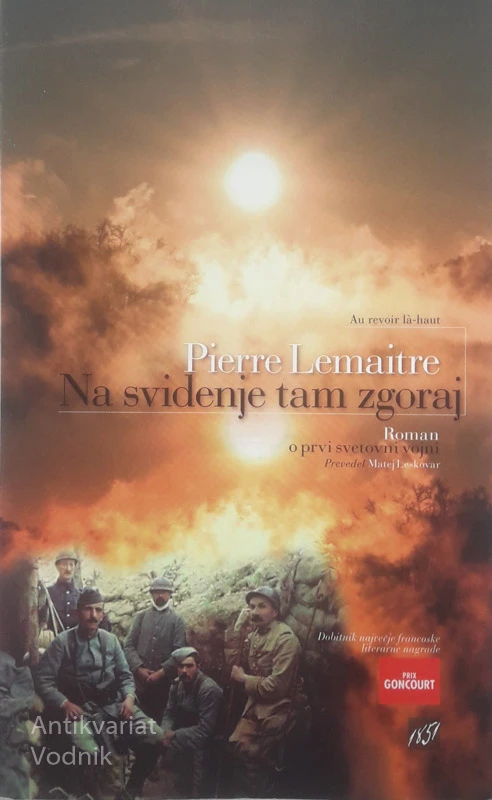 NA SVIDENJE TAM ZGORAJ, Pierre Lemaitre