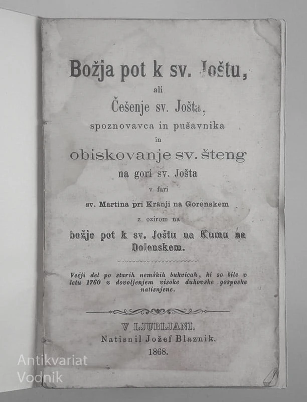 BOŽJA POT K SV. JOŠTU ALI ČEŠENJE SV. JOŠTA