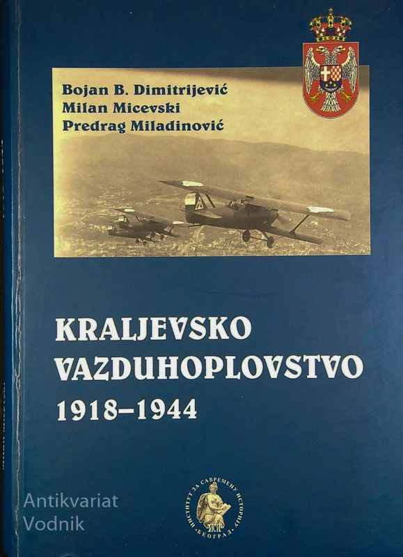 KRALJEVSKO VAZDUHOPLOVSTVO 1918-1944, več avtorjev (v srbohrvaščini)