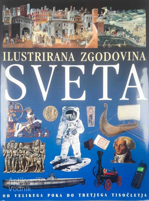 ILUSTRIRANA ZGODOVINA SVETA, več avtorjev