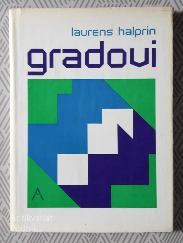 GRADOVI, Lawrence Halprin