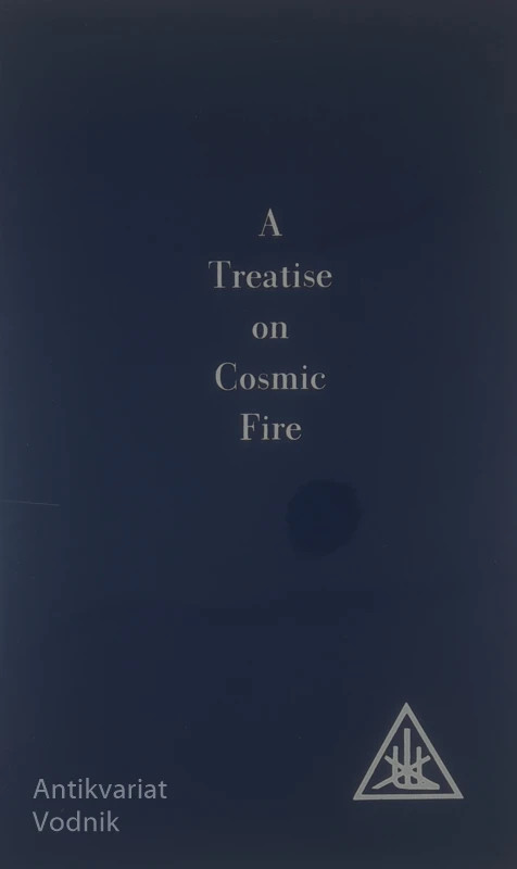 A TREATISE ON COSMIC FIRE, Alice A. Bailey