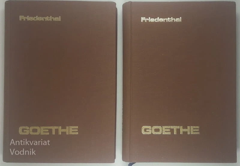 GOETHE; ŽIVLJENJE IN ČAS, Richard Friedenthal