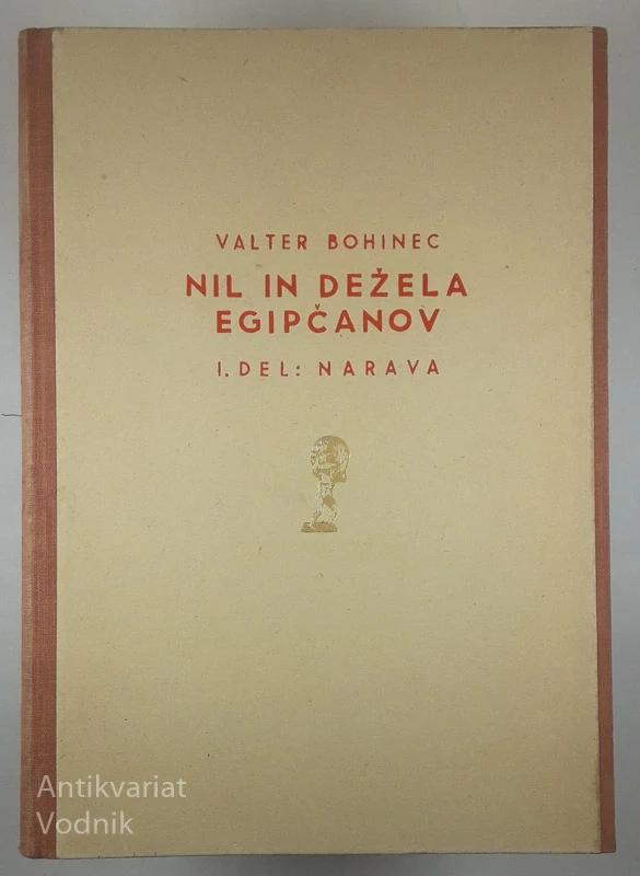 NIL IN DEŽELA EGIPČANOV, Valter Bohinec